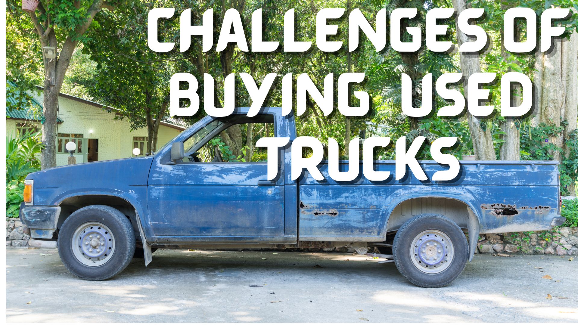 Challenges That Come With Buying Used Trucks