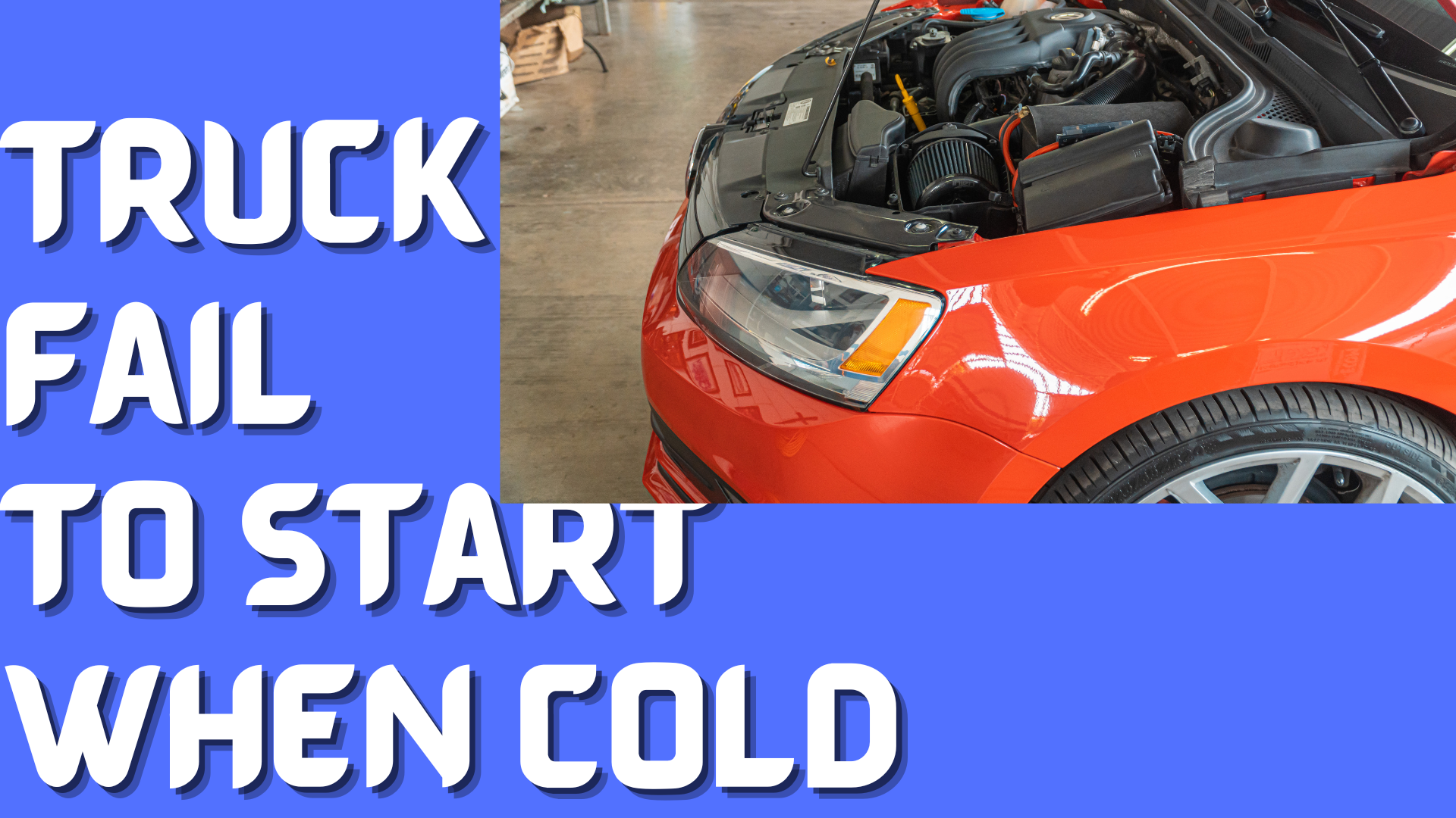 Truck Fail To Start When Cold – Causes & Solutions