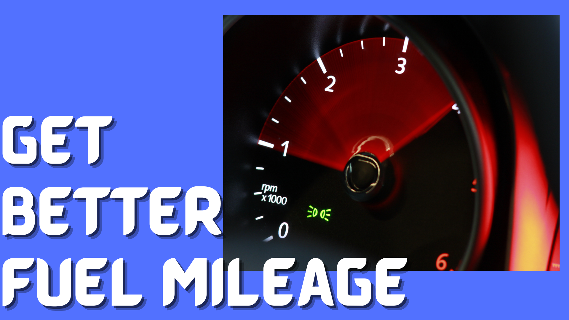 get better fuel mileage