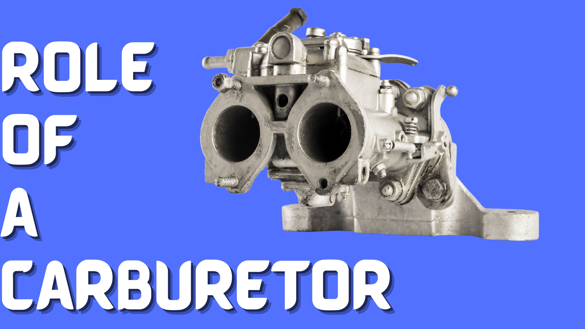 Role of a Carburetor